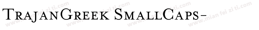 TrajanGreek SmallCaps字体转换